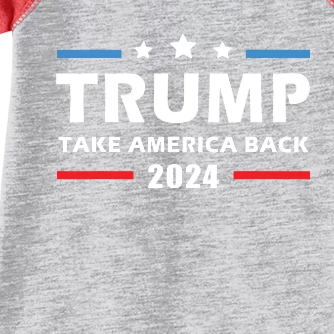 Trump 2024 Take America Back Election Patriotic Second Term Infant Baby Jersey Bodysuit