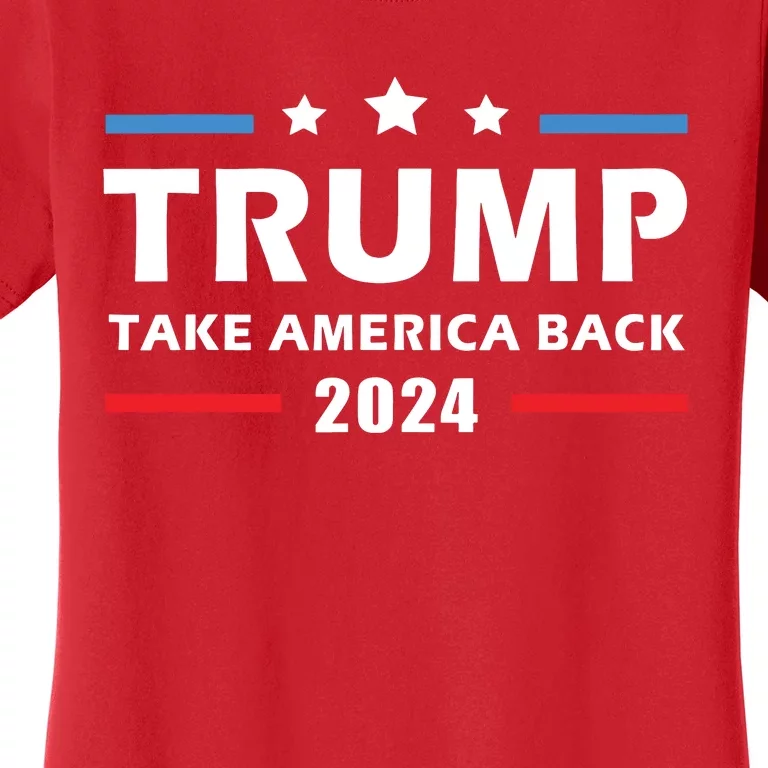 Trump 2024 Take America Back Election Patriotic Second Term Women's T-Shirt