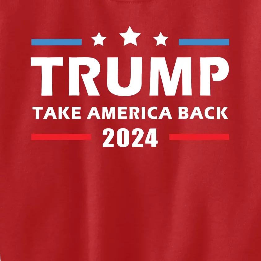 Trump 2024 Take America Back Election Patriotic Second Term Kids Sweatshirt