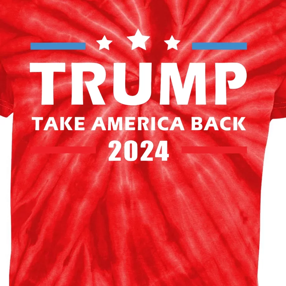 Trump 2024 Take America Back Election Patriotic Second Term Kids Tie-Dye T-Shirt