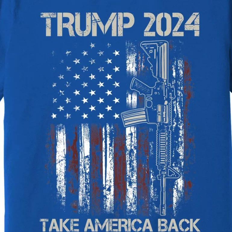 Trump 2024 Take America Back American Flag Gun Gift Premium T-Shirt