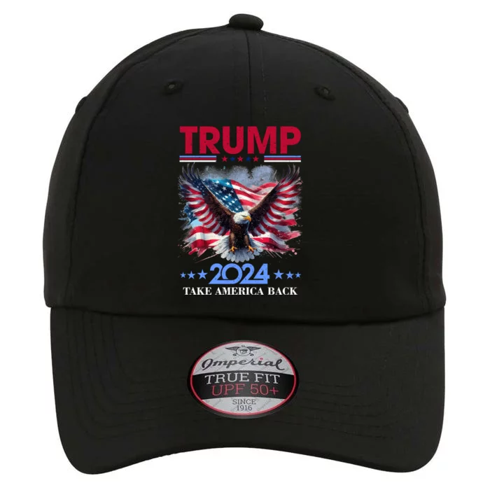 Trump 2024 Take America Back Cool Eagle The Original Performance Cap