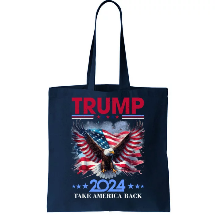 Trump 2024 Take America Back Cool Eagle Tote Bag