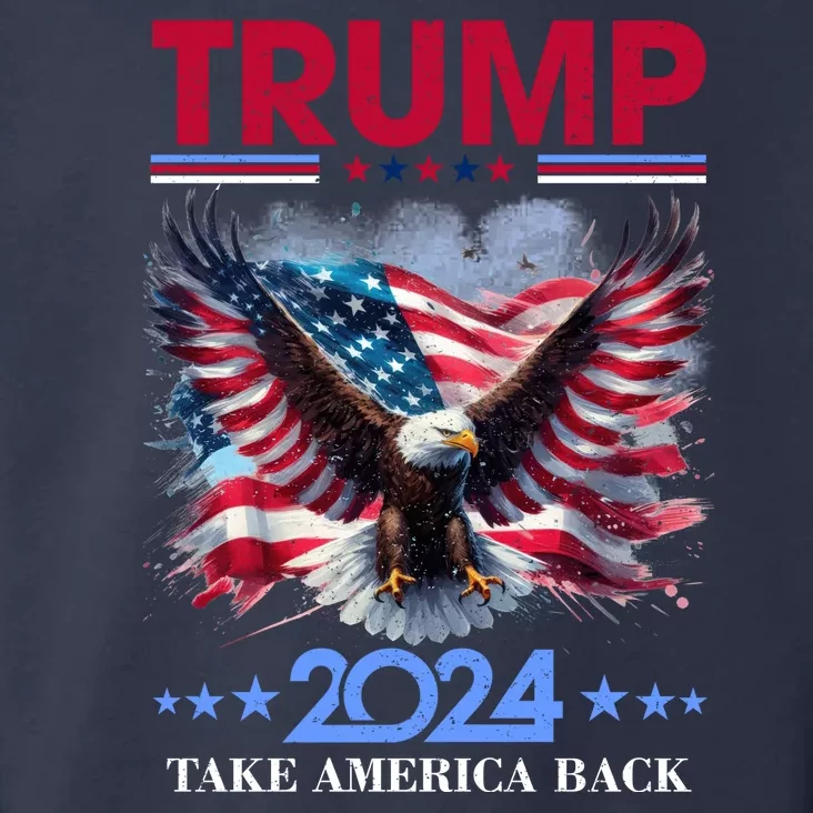 Trump 2024 Take America Back Cool Eagle Toddler Hoodie