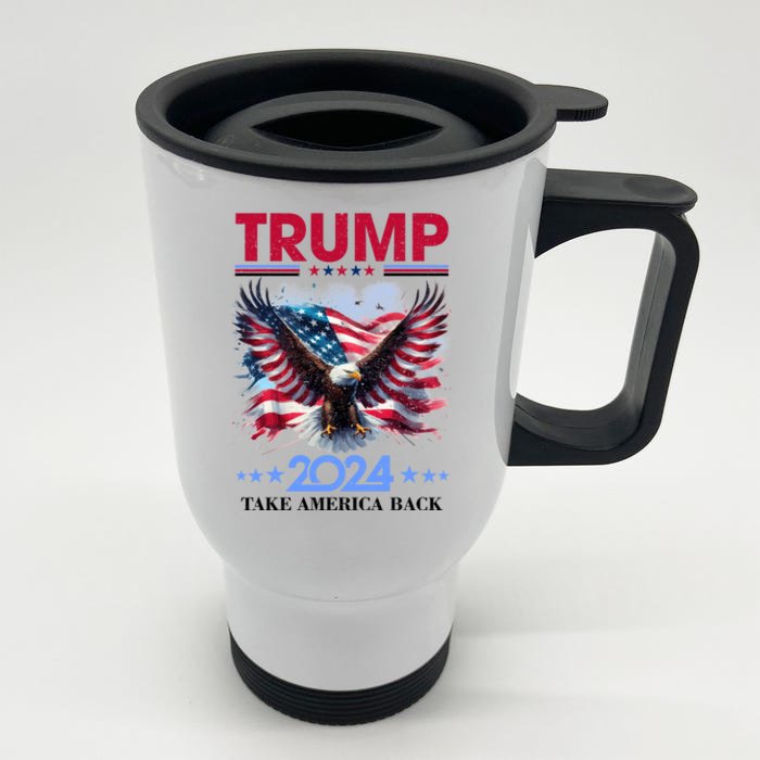 Trump 2024 Take America Back Cool Eagle Front & Back Stainless Steel Travel Mug