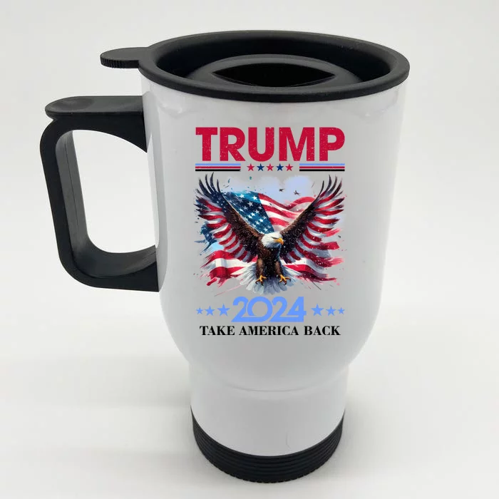 Trump 2024 Take America Back Cool Eagle Front & Back Stainless Steel Travel Mug