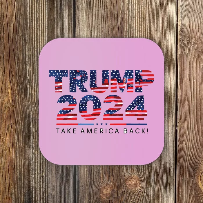 Trump 2024 Take America Back American Flag Coaster