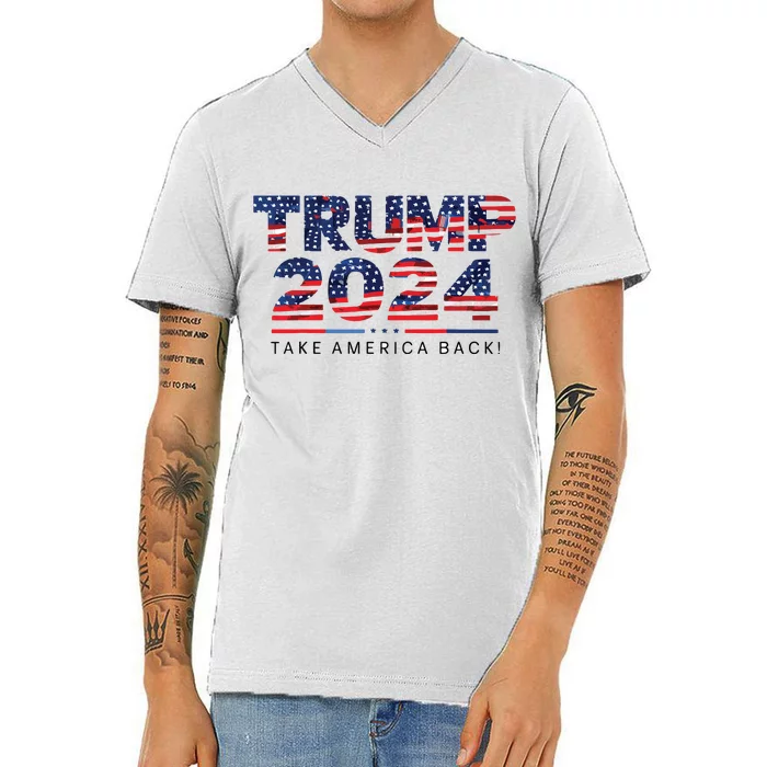 Trump 2024 Take America Back American Flag V-Neck T-Shirt