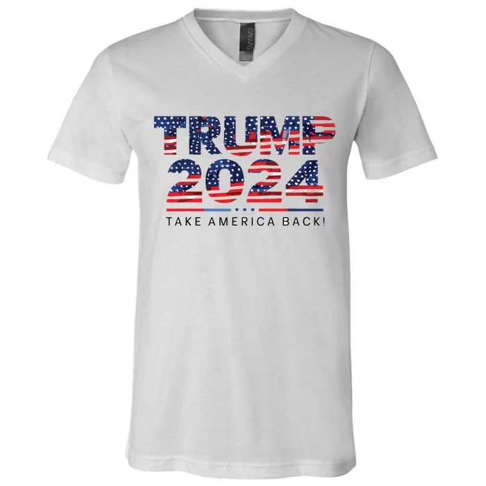 Trump 2024 Take America Back American Flag V-Neck T-Shirt