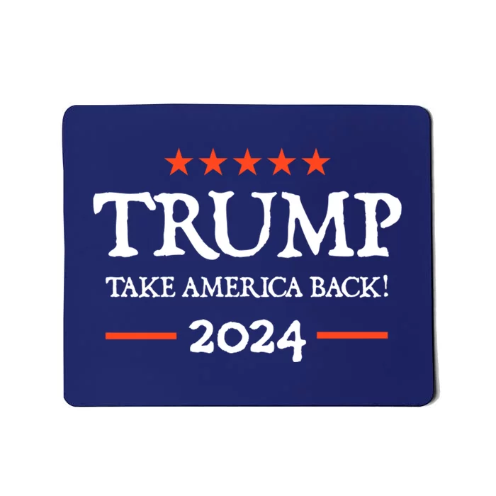 Trump 2024 Take America Back Mousepad