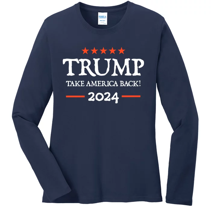 Trump 2024 Take America Back Ladies Long Sleeve Shirt