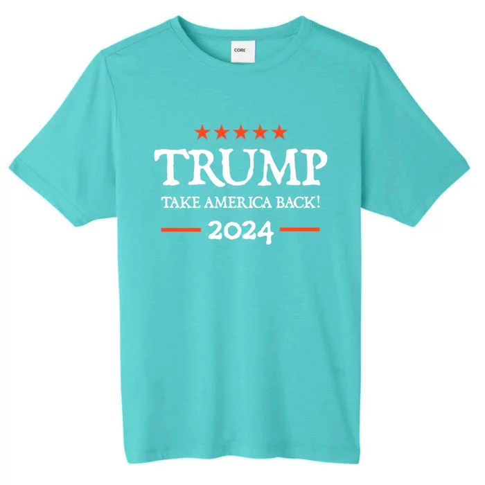 Trump 2024 Take America Back ChromaSoft Performance T-Shirt