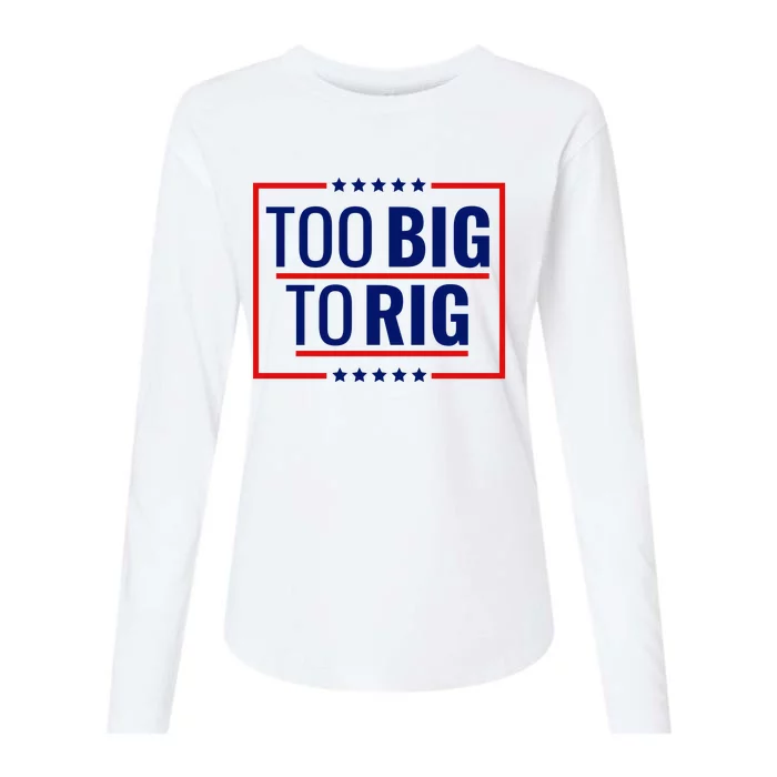 Trump 2024 Too Big To Rig Womens Cotton Relaxed Long Sleeve T-Shirt