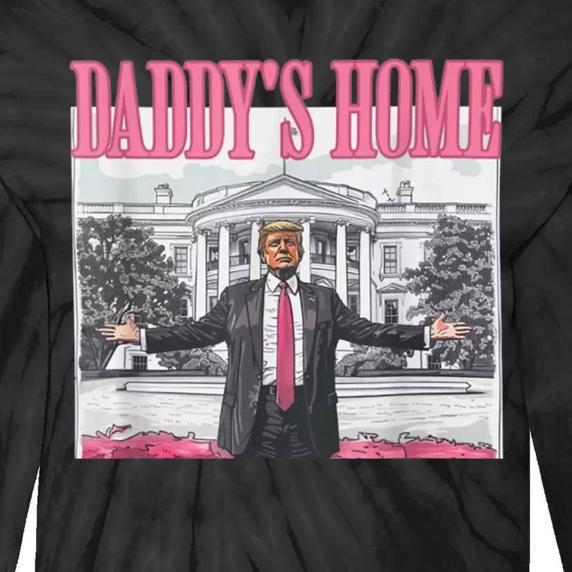 Trump 2024 Take America Back Daddys Home Trump 2024 Tie-Dye Long Sleeve Shirt