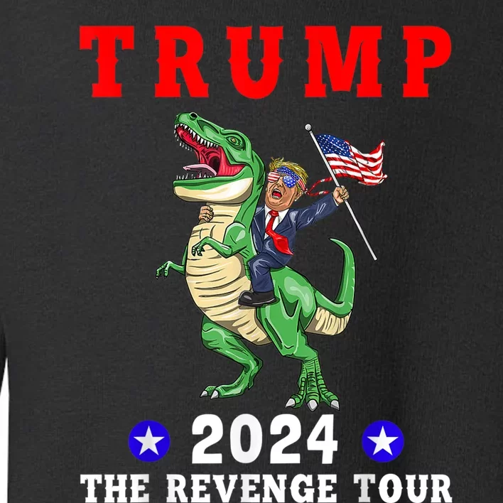 Trump 2024 The Revenge Tour Riding Dinosaur American Flag Toddler Sweatshirt