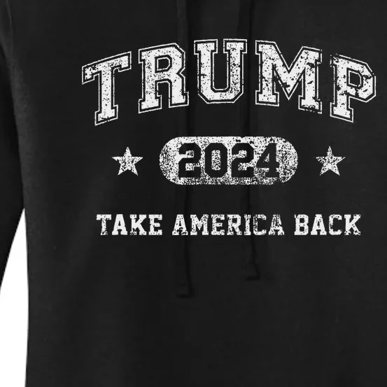 Trump 2024 Take America Back Women's Pullover Hoodie