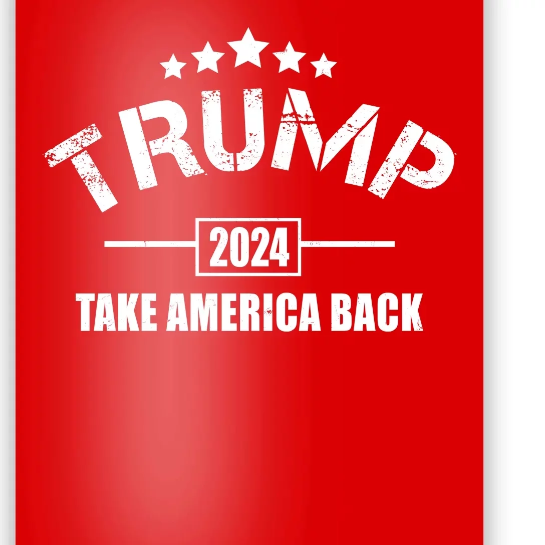 Trump 2024 Take America Back Election Poster