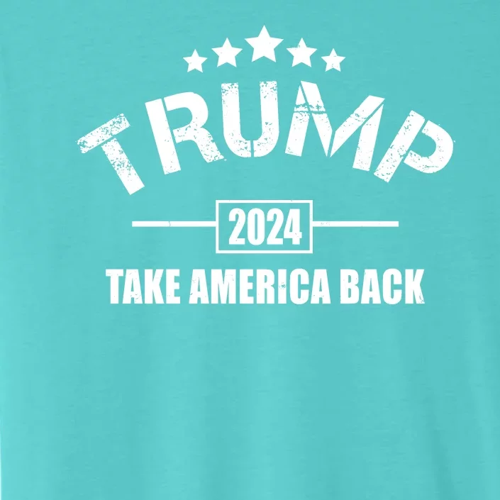 Trump 2024 Take America Back Election ChromaSoft Performance T-Shirt