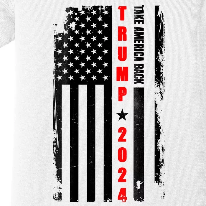 Trump 2024 Take America Back USA Flag Baby Bodysuit