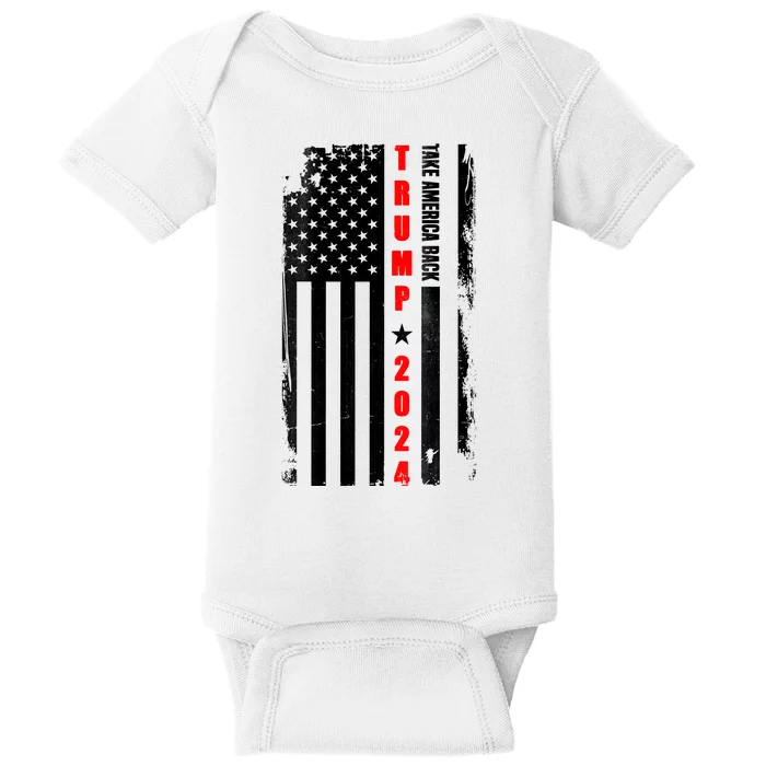 Trump 2024 Take America Back USA Flag Baby Bodysuit