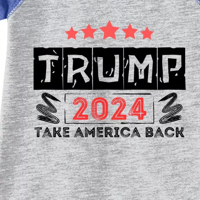 Trump 2024 Take America Back Slogan Infant Baby Jersey Bodysuit