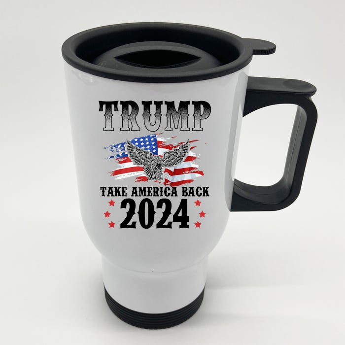 Trump 2024 Take America Back Grunge Front & Back Stainless Steel Travel Mug