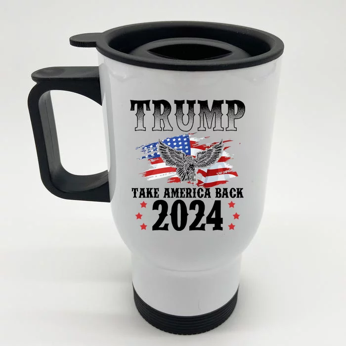 Trump 2024 Take America Back Grunge Front & Back Stainless Steel Travel Mug