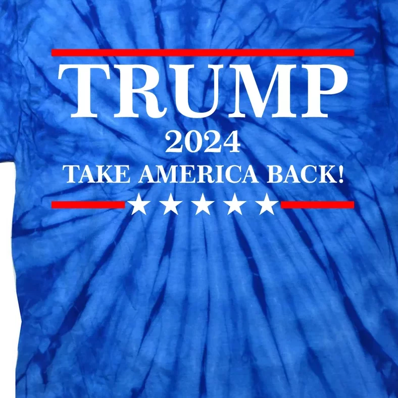 Trump 2024 Take America Back USA President Vote Tie-Dye T-Shirt