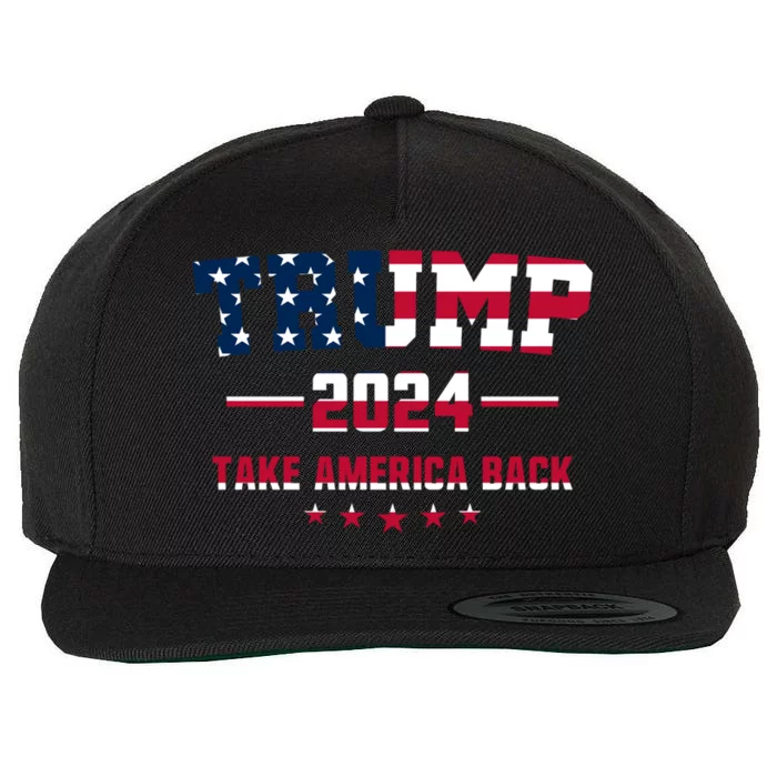 Trump 2024 Take America Back Election Flag Wool Snapback Cap