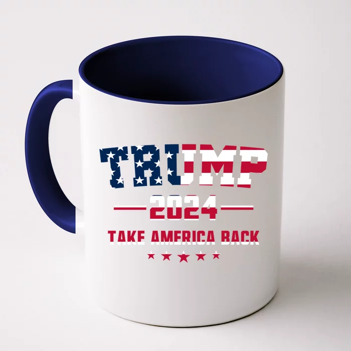 Trump 2024 Take America Back Election Flag Front & Back Coffee Mug