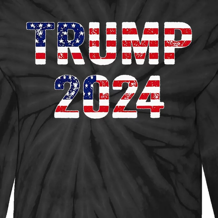 Trump 2024 Take America Back American Flag Trump 2024 Tie-Dye Long Sleeve Shirt