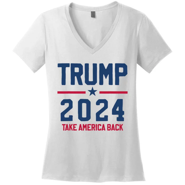 Trump 2024 Take America Back Pro Trump Women's V-Neck T-Shirt