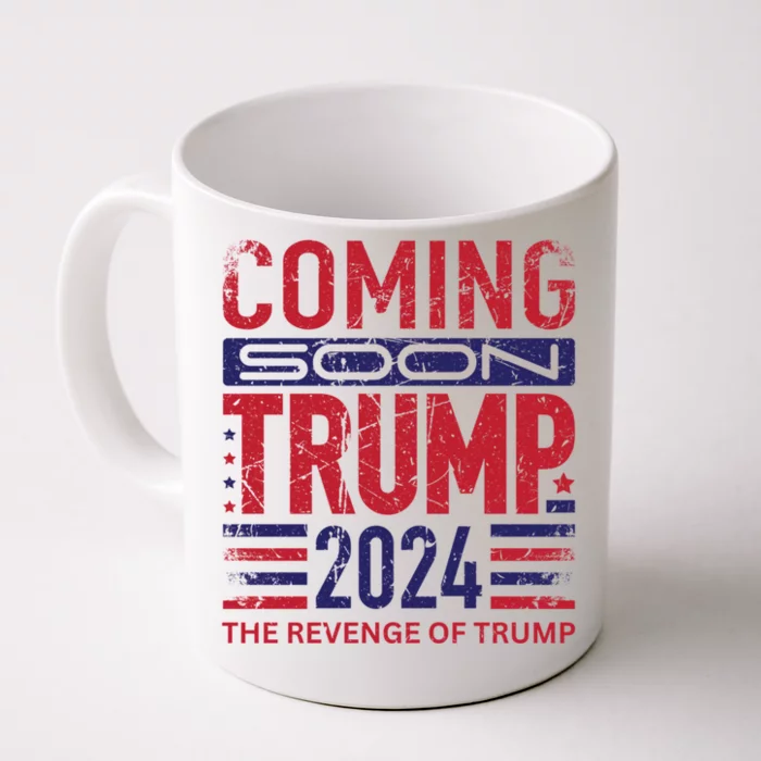 Trump 2024 The Revenge Of Trump 2024 Gift For Trump Fans Cute Gift Front & Back Coffee Mug