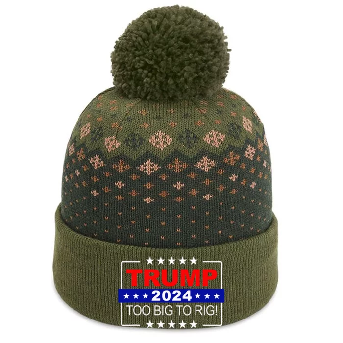 Trump 2024 Too Big To Rig Funny Trump The Baniff Cuffed Pom Beanie