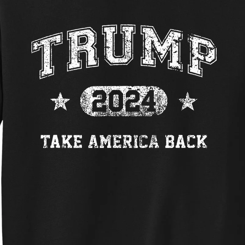 Trump 2024 Take America Back Sweatshirt