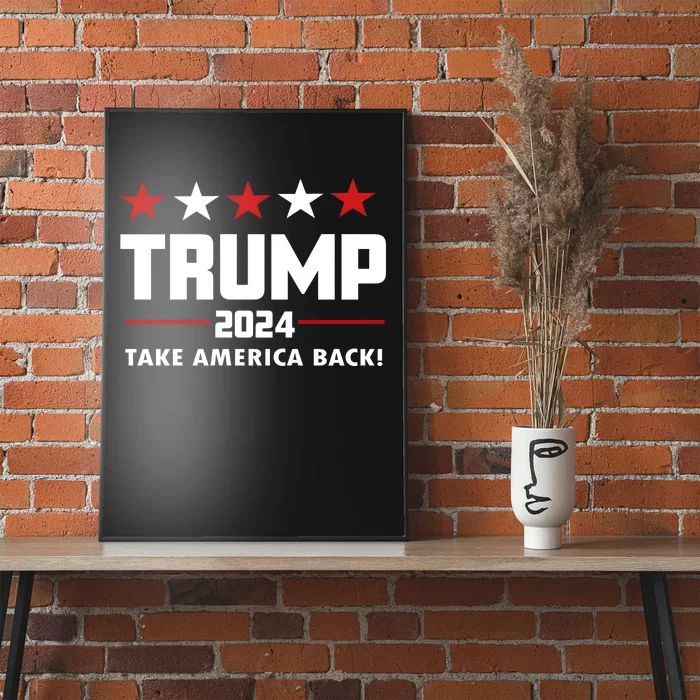 Trump 24 Take America Back Donald Trump President Patriotic Poster