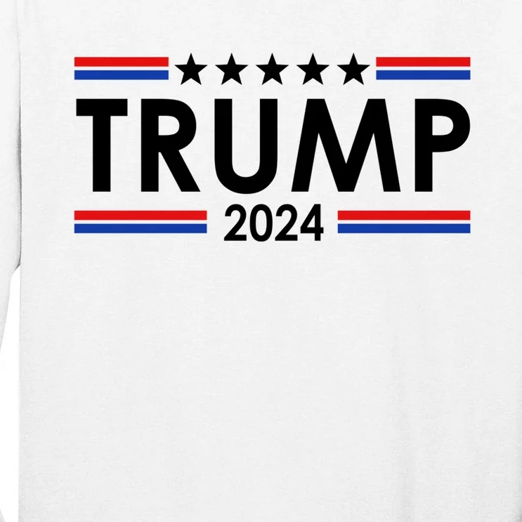 Trump 2024 Tall Long Sleeve T-Shirt