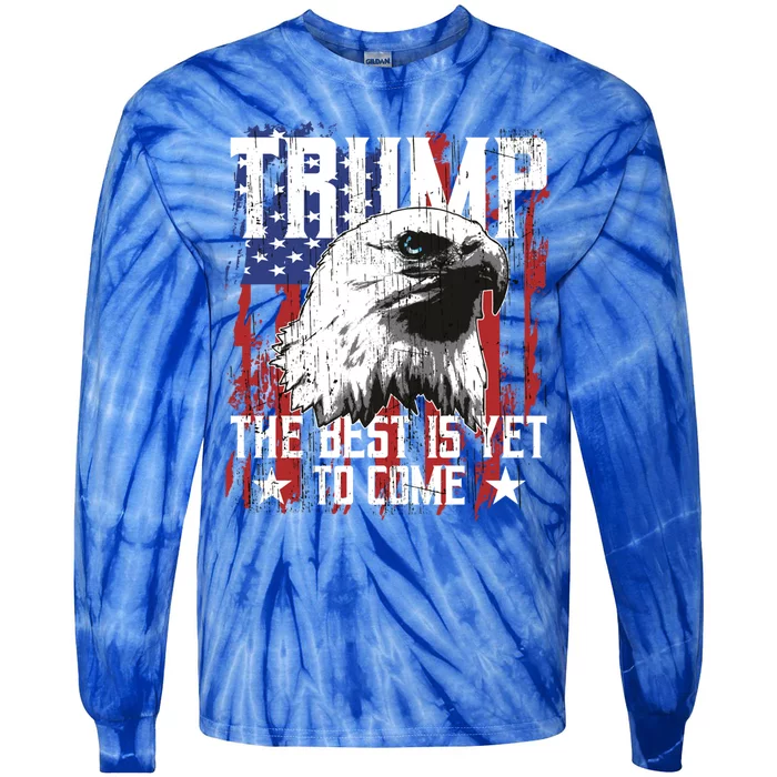 Trump 2024 The Best Is Yet To Come Usa Flag Trump Eagle Gift Tie-Dye Long Sleeve Shirt