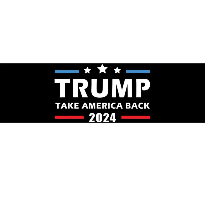 Trump 2024 Take America Back Bumper Sticker