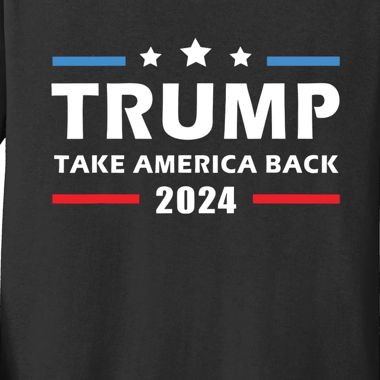 Trump 2024 Take America Back Kids Long Sleeve Shirt