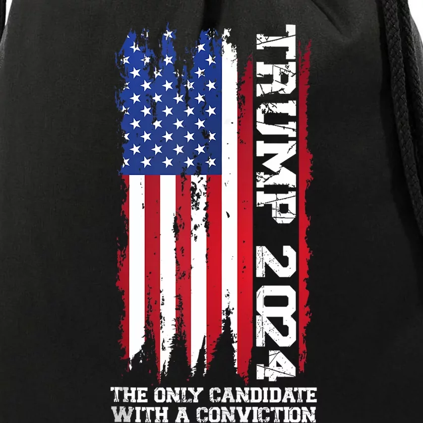 Trump 2024 The Only Candidate With A Conviction President Drawstring Bag