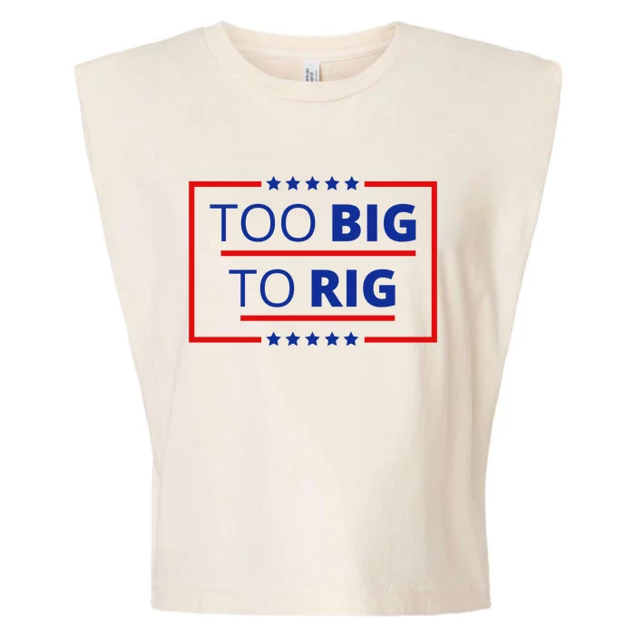 Trump 2024 Too Big To Rig Garment-Dyed Women's Muscle Tee