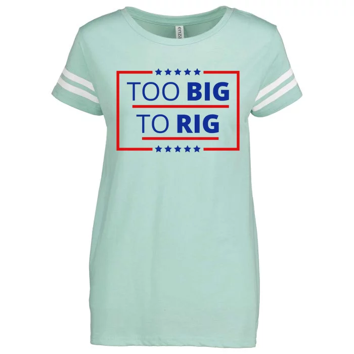 Trump 2024 Too Big To Rig Enza Ladies Jersey Football T-Shirt