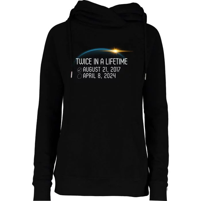 Totality 24 Twice In A Lifetime Total Solar Eclipse 2024 Womens Funnel Neck Pullover Hood