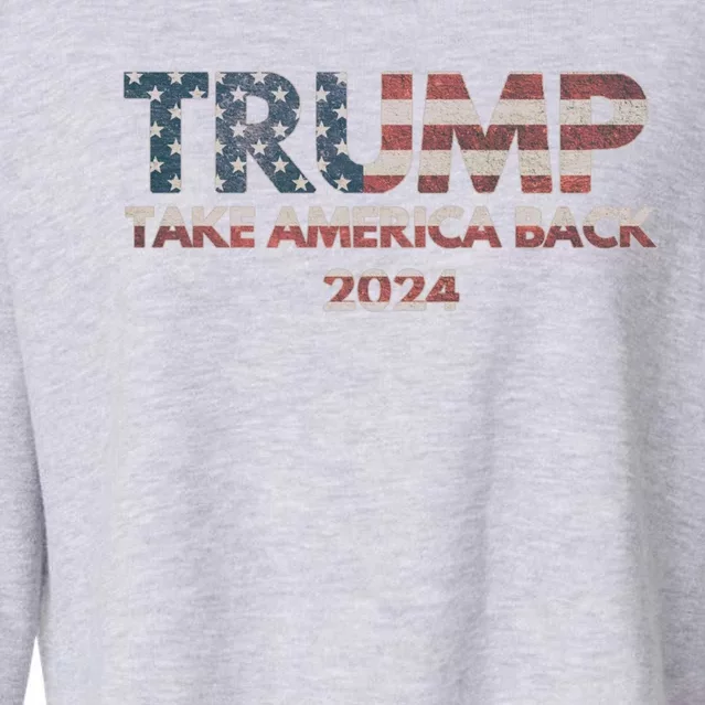 Trump 2024 Take America Back Election The Return Gift Cropped Pullover Crew