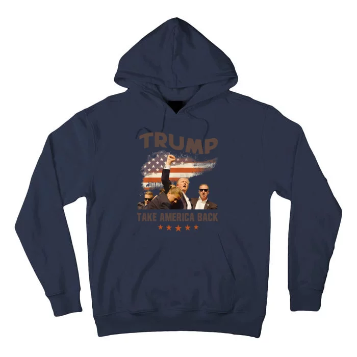 Trump 2024 Take America Back Election Gift Tall Hoodie