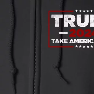 Trump 2024 Take America Back Us American Flag President Full Zip Hoodie