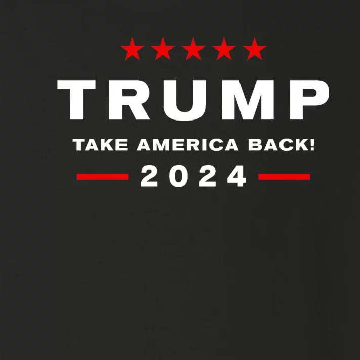 Trump 2024 Take America Back Toddler Long Sleeve Shirt