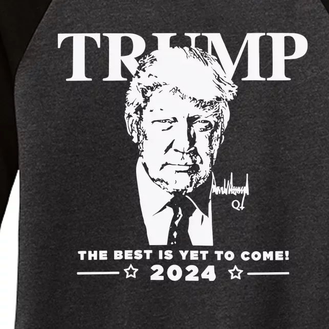 Trump 2024 The Best Is Yet To Come Signature Women's Tri-Blend 3/4-Sleeve Raglan Shirt