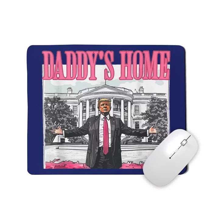 Trump 2024 Take America Back DaddyS Home Trump Pink 2024 Mousepad